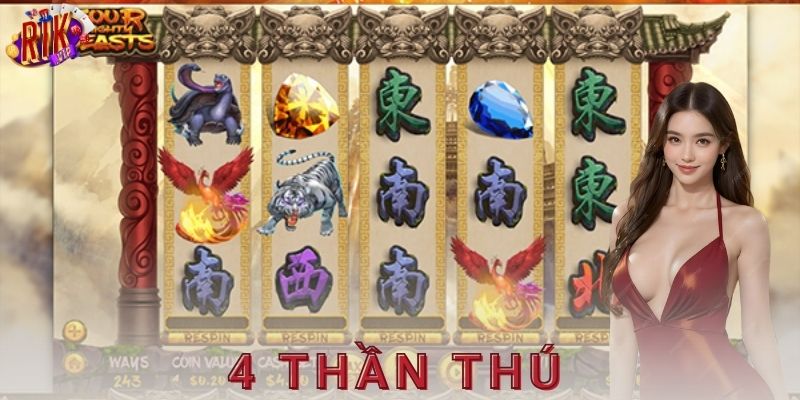 Chiến thuật chơi 4 thần thú